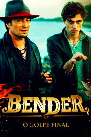 Assistir Bender: O Golpe Final online