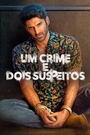 Assistir Um Crime e Dois Suspeitos online