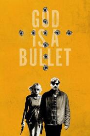 Assistir God Is a Bullet online