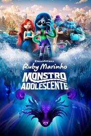 Assistir Ruby Marinho - Monstro Adolescente online