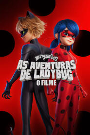 Assistir Miraculous: As Aventuras de Ladybug - O Filme online