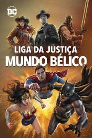 Assistir Liga da Justiça: Mundo Bélico online