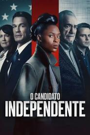 Assistir O Candidato Independente online