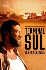 Assistir Terminal Sul: Luta por Liberdade online