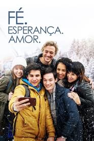 Assistir Fé. Esperança. Amor. online