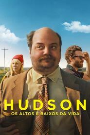 Assistir Hudson – Os Altos e Baixos da Vida online