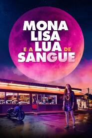 Assistir Mona Lisa e a Lua de Sangue online