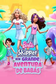 Assistir Barbie: Skipper e a Grande Aventura de Babás online