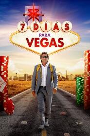 Assistir 7 Dias para Vegas online