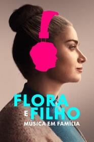 Assistir Flora e Filho - Música em Família online