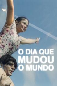 Assistir O Dia que Mudou o Mundo online