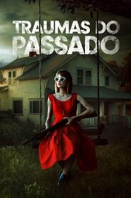 Assistir Traumas do Passado online