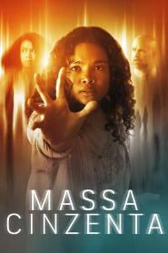 Assistir Massa Cinzenta online