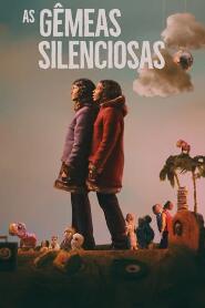 Assistir As Gêmeas Silenciosas online