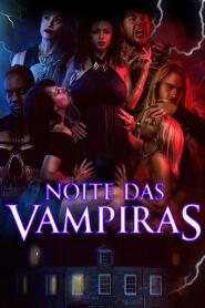 Assistir Noite das Vampiras online