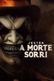 Assistir Jester: A Morte Sorri online