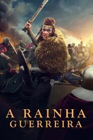 Assistir A Rainha Guerreira online