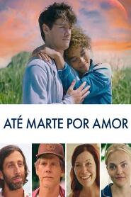 Assistir Até Marte por Amor online