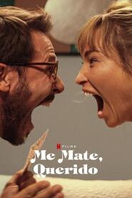 Assistir Me Mate, Querido online