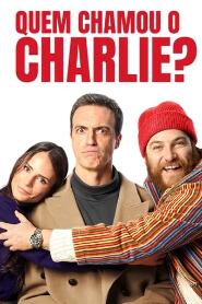 Assistir Quem Chamou o Charlie? online