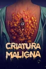 Assistir Criatura Maligna online