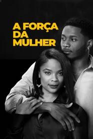 Assistir A Força da Mulher online