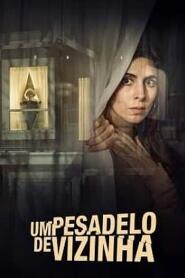 Assistir Um Pesadelo De Vizinha online