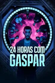 Assistir 24 Horas com Gaspar online