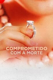 Assistir Comprometido com a Morte online