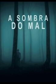 Assistir A Sombra do Mal online