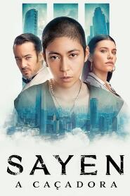 Assistir Sayen: A Caçadora online