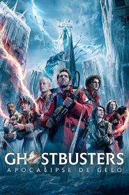 Assistir Ghostbusters: Apocalipse de Gelo online