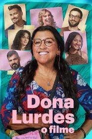 Assistir Dona Lurdes: O Filme online