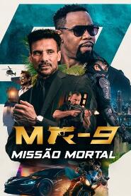 Assistir MR-9: Missão Mortal online