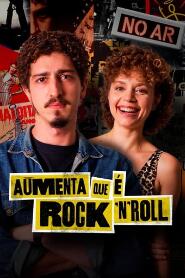 Assistir Aumenta que é Rock'n'Roll online