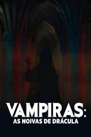 Assistir Vampiras: As Noivas de Drácula online