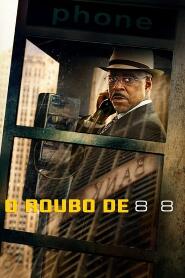 Assistir O Roubo de 88 online