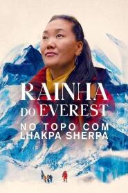 Assistir Rainha do Everest: No Topo com Lhakpa Sherpa online