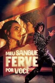 Assistir Meu Sangue Ferve por Você online