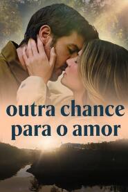 Assistir Outra Chance para o Amor online