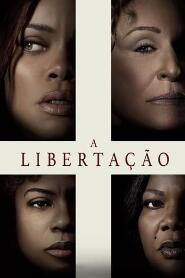 Assistir A Libertação online