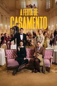 Assistir A Festa de Casamento online