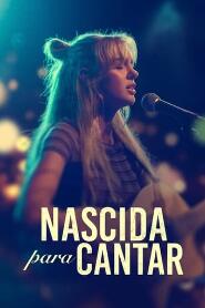 Assistir Nascida para Cantar online