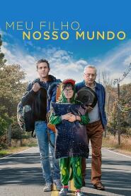 Assistir Meu Filho, Nosso Mundo online