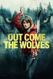 Assistir Out Come the Wolves online