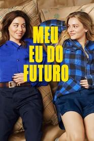 Assistir Meu Eu do Futuro online