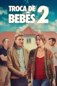 Assistir Troca de Bebês 2 online