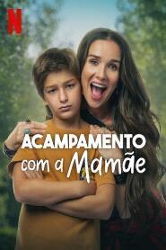 Assistir Acampamento com a Mamãe online