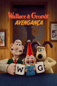 Assistir Wallace & Gromit - Avengança online