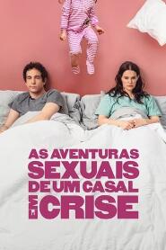 Assistir As Aventuras Sexuais de um Casal em Crise online